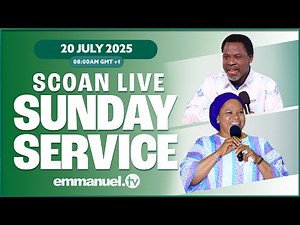 THE SCOAN SUNDAY SERVICE LIVE BROADCAST 20.07.25 #EmmanuelTV #LIVE #ScoanSundayLiveService