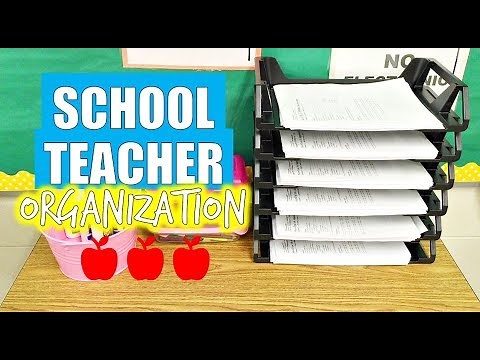 SCHOOL TEACHER ORGANIZATION | HOW I ORGANIZE MY CLASSROOM