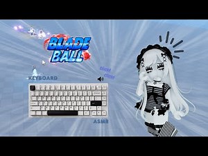 Blade Ball Gameplay + Creamy Keyboard ASMR