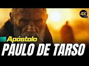 Paulo de Tarso: De Perseguidor a Apóstolo - Filme completo