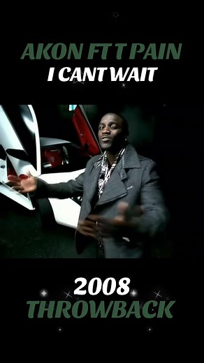 Akon Ft T Pain - I Can’t Wait Throwback 2008