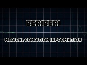 Beriberi (Medical Condition)