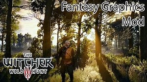 The Witcher 3 Fantasy Graphics Mod