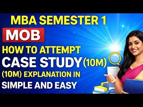 How to attempt a case study MOB(MBA sem-1)