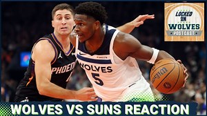 WOLVES POSTCAST: T-Wolves 2nd Half Comeback SPOILED AFTER SUNS GAME WINNER, 114-113
