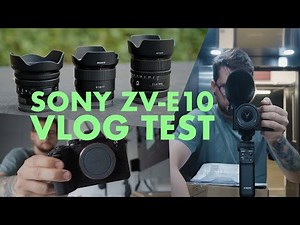 Sony ZV-E10 VLOG TEST + PZ 10-20mm f4 G + 11mm f1.8 + 15mm f1.4 G - Filming videos for Sony Poland
