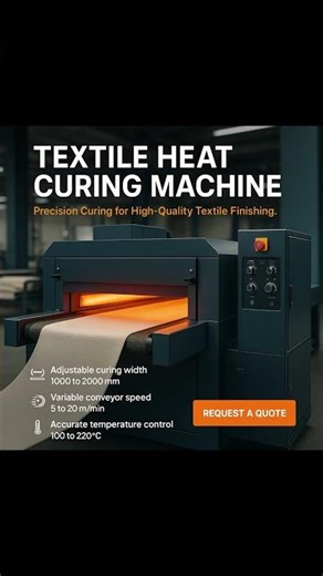 Looking for a dependable Textile Heat Curing Machine?