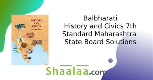 Balbharati solutions for History and Civics [English] Standard 7 Maharashtra State Board chapter 8 - An Ideal Ruler [Latest edition] | Shaalaa.com