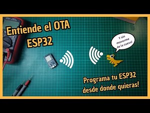 🛜 OTA with ESP32 and ESP32-IDF 🛜 Learn how it works and how to program it from scratch.
