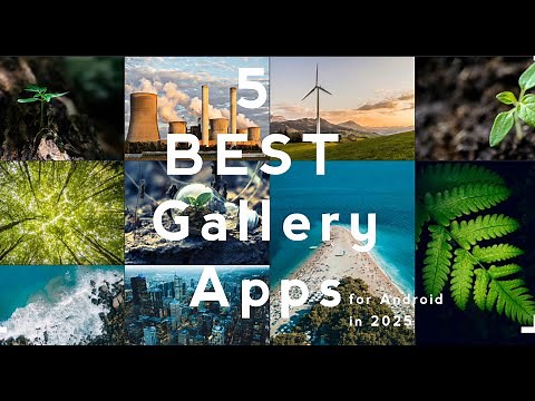 5 Best Gallery Apps for Android in 2025!