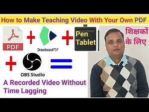 How to Make a Teaching Video with PDF, DrawBoard PDF Software, PEN Tablet & OBS Studio
