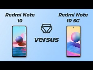 Xiaomi Redmi Note 10 vs Redmi Note 10 5G - Vergleich der wichtigsten Unterschiede auf deutsch
