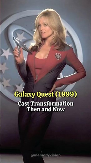 Galaxy Quest (1999) - Memorable Cast Transformation Then and Now