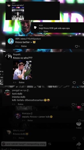 sybau💔🥀 my goat diremehin😹 Topic: Kevin De Bruyne VS Toni Kross Kdb Flag🇧🇪 Kross Flag🇩🇪 [ All Time ] Apps : 762 90 🇧🇪 — Ratio : 0,25 > 0,10 🇧🇪 Assist : 313 > 187 🇧🇪 — Ratio : 0,41 > 0,21 🇧🇪 G A : 499 > 277 🇧🇪 — Ratio : 0,65 > 0,31 🇧🇪 [6-1] [ Stats Clubs ] Apps : 651 73 🇧🇪 — Ratio : 0,23 > 0,09 🇧🇪 Assist : 261 > 166 🇧🇪 — Ratio : 0,40 > 0,22 🇧🇪 G A : 416 > 239 🇧🇪 — Ratio : 0,63 > 0,31 🇧🇪 [6-1] [ Stats Internationals ] Apps : 111 17 🇧🇪 — Ratio : 0,27 > 0,14 🇧🇪 Ass