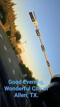 Good Evening, Wonderful City of Allen, TX. #Driving