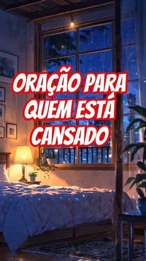 ORAÇÃO DA NOITE PARA QUEM ESTÁ CANSADO 🙏 Durma em Paz Hoje #deus #oração