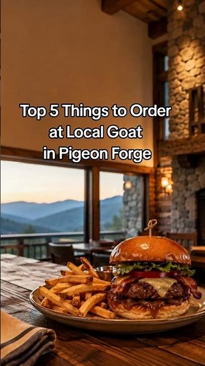Top 5 Things to Order at Local Goat in Pigeon Forge #PigeonForge #LocalGoat #smokymountains