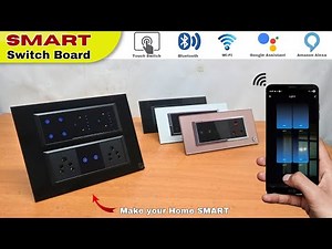 Make Your Home Smart With Smart Switch Board | Wi-Fi Control Modular Board | Smart Touch Switches