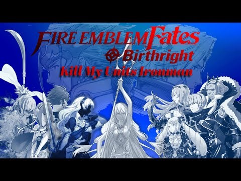 Fire Emblem Fates: Birthright KMU Ironman [For Hoshido!]