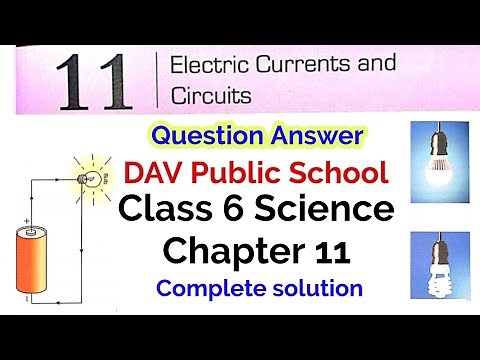 DAV Class 6 Science Chapter 11 question answer/solution, Electric Current and circuit, DAV Class six