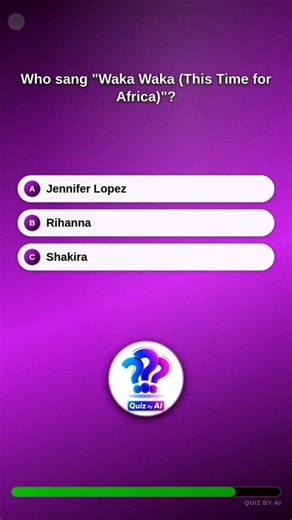 🧠 Who sang "Waka Waka (This Time for Africa)"?