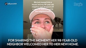Woman Who Moved into New Home Has 'No Words' After 98-Year-Old Neighbor Shows Up on Doorstep with Gift