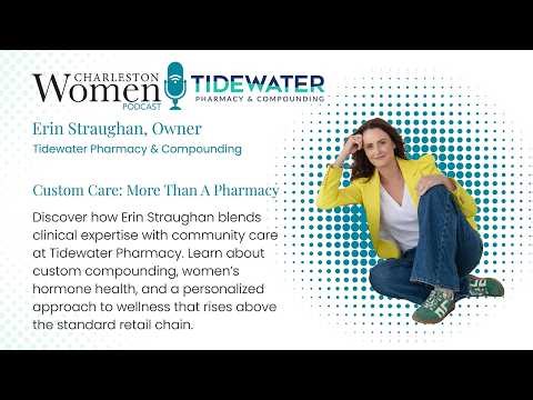 Hormones, Health, and Harmony: Tidewater Pharmacy & Compounding with Erin Straughan