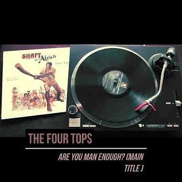 The Four Tops - Are You Man Enough? (soundttrack Shaft in Africa - 1973)