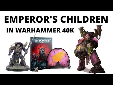 Emperor's Children: an Army Overview in Warhammer 40K - Chaos Space Marines Strategy!