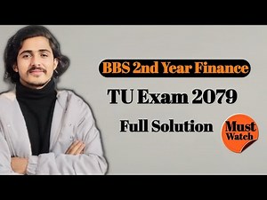 BBS 2nd Year Finance, Exam Paper Solution 2079 for 2080 || Exam prepare bbs 2nd Year 2080