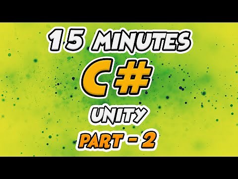 Learn C# Scripting For Unity in 15 Minutes - Part 2