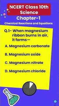 NCERT Class 10 Science Chapter 1 MCQs with Answers | Chemical Reactions & Equations | Board Prep