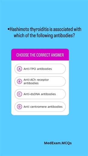 Medical Exam MCQs | Explanation:⤵️ *Correct is Answer A 🔷Anti-TPO antibodies: Seen in Hashimoto thyroiditis (most common cause of hypothyroidism in... | Instagram