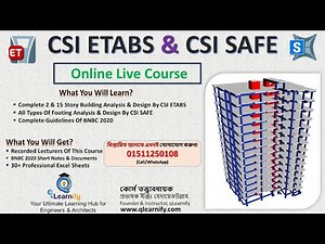 Join Live Course- CSI Etabs And CSI Safe Complete Professional Course in Bangla