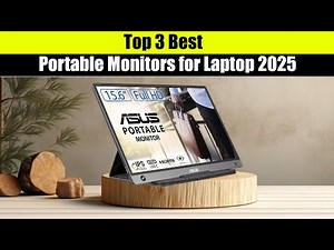 Top 3 Best Portable Monitors for Laptops 2025 - Portable Monitor Guide