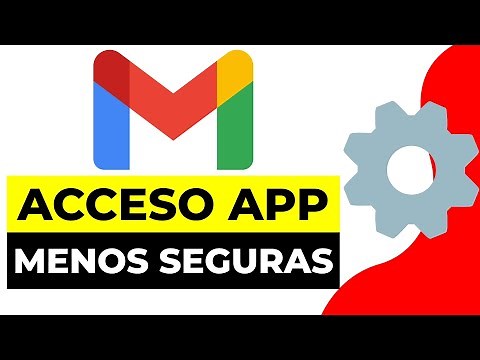 Como Configurar el Acceso de app Menos Seguras Para el Envío de Correos con Gmail 2024