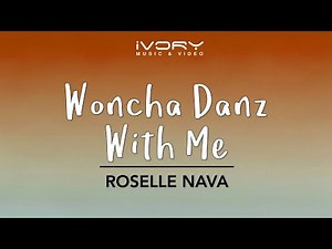 Roselle Nava - Woncha Danz With Me (Official Lyric Video)