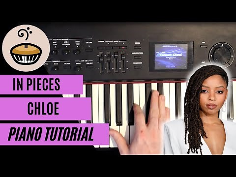 In Pieces Chloe Piano Tutorial