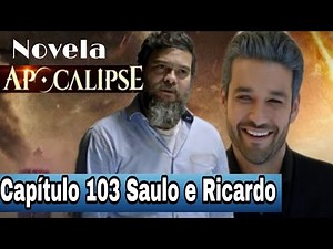 NOVELA APOCALIPSE - 10/09/2020 Capítulo 103 [COMPLETO] - RECORD TV