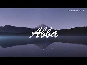 Abba || 1 Hour Christian Piano Instrumental for Prayer and Worship