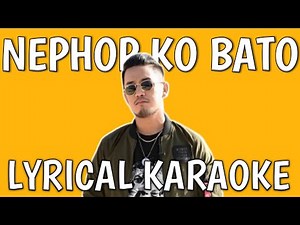 Nephop Ko Bato (Laure)- Karaoke with Lyrics