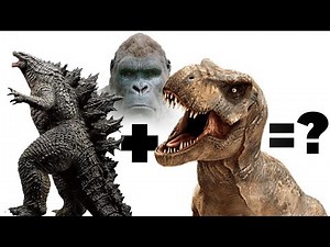 GODZILLA + KING KONG + TREX = ? What Is The Outcome?