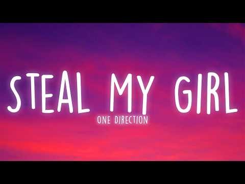 One Direction - Steal My Girl (Lyrics)