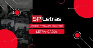 Letra Caixa - Tudo o que você precisa saber antes de fazer seu letreiro