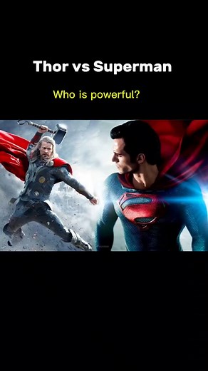 574K views · 17K reactions | Thor vs Superman – Who Is More Powerful?...