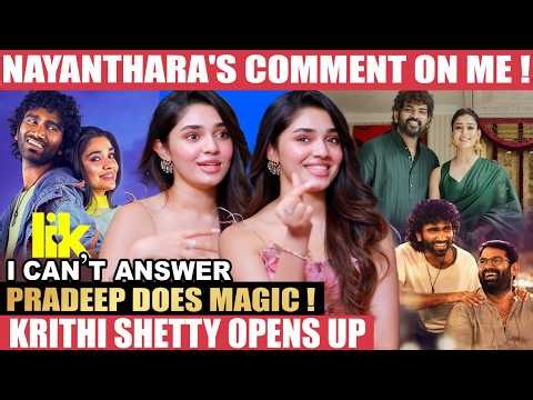 Seeman சார்கிட்ட தமிழ் கத்துக்கிட்டேன்! - Krithi Shetty | LIK | Pradeep Ranganathan | Vikatan