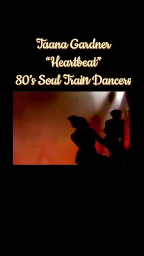 Taana Gardner “Heartbeat”, 80’s Soul Train Dancers