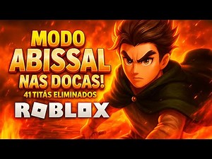 DERROTEI 41 TITÃS no Modo ABISSAL! (Attack on Titan Revolution - ROBLOX)