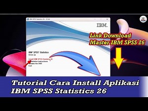 Cara Mudah Install Aplikasi IBM SPSS 26 yang BENAR