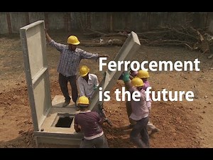 Building Materials - Ferrocement is the future - WHY?